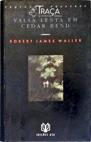 Valsa Lenta em Cedar Bend