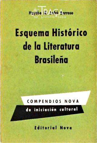 Esquema Histórico de La Literatura Brasileña