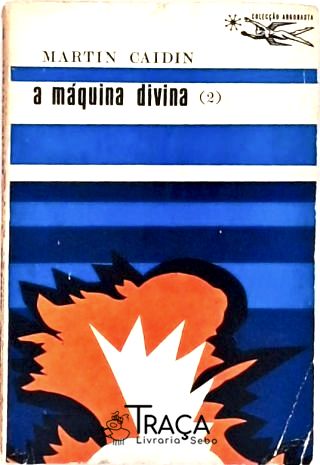 Coleção Argonauta 139: a Máquina Divina - Vol. 2