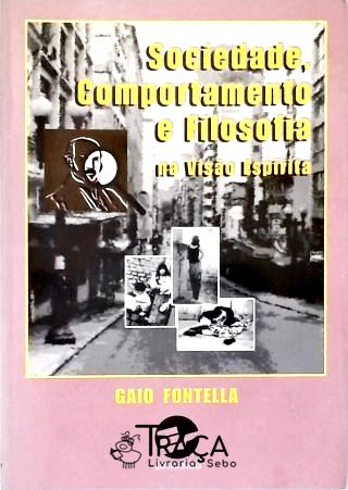 Sociedade, Comportamento e Filosofia Na Visão Espírita