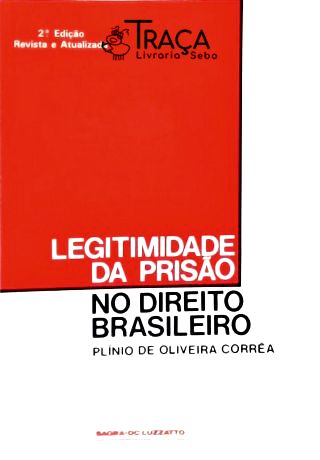 Legitimidade da Prisão No Direito Brasileiro