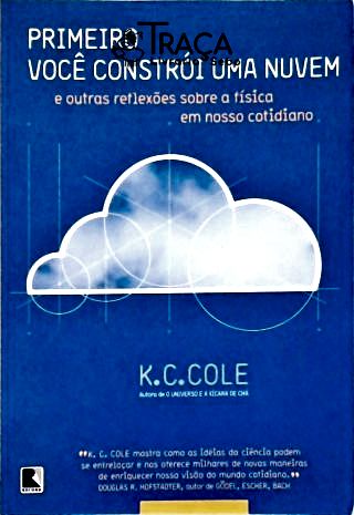 Primeiro Você Constrói Uma Nuvem