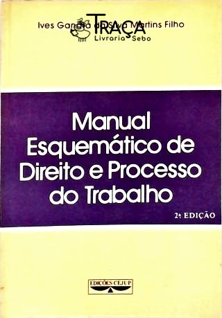 Manual Esquemático de Direito e Processo do Trabalho