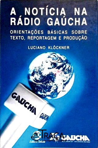 A Notícia Na Rádio Gaúcha