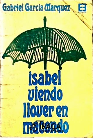 Isabel Viendo Llover En Macondo