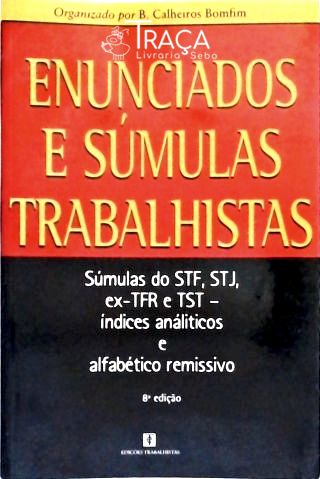 Enunciados e Súmulas Trabalhistas