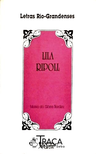 Letras Rio-grandenses: Lila Ripoll