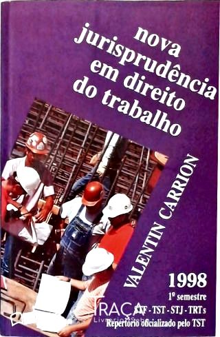 Nova Jurisprudência em Direito do Trabalho 1998