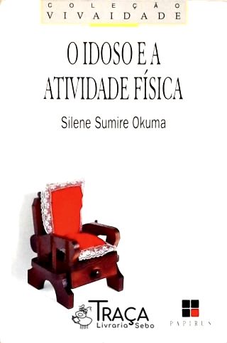 O Idoso e a Atividade Física
