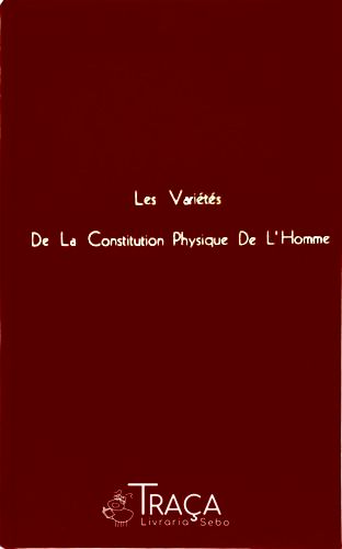 Les Variètes de La Constitution Physique de Lhomme