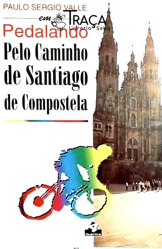 Pedalando Pelo Caminho de Santiago