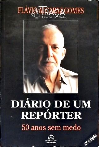 Diário de Um Repórter - 50 Anos sem Medo
