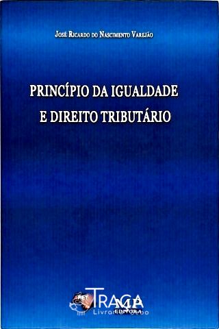 Princípio da Igualdade e Direito Tributário