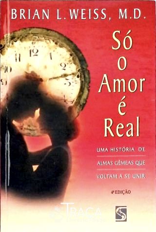 Só o Amor É Real