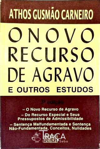 Novo Recurso de Agravo e Outros Estudos