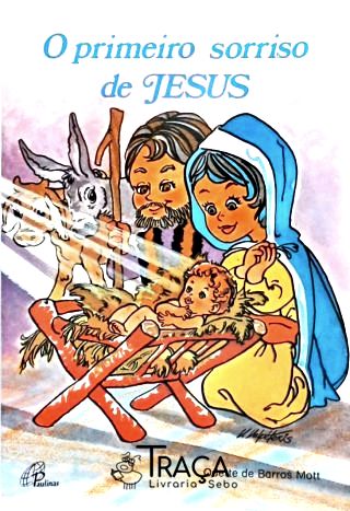 O Primeiro Sorriso de Jesus