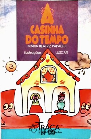 A Casinha do Tempo