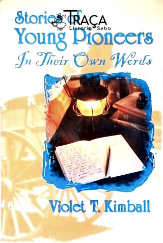 Stories Of Young Pioneers