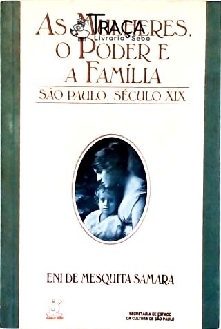 As Mulheres, o Poder e a Família