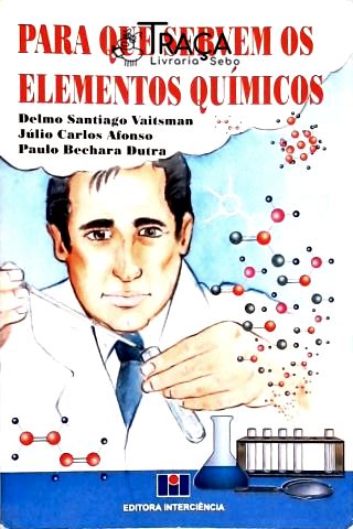 Para Que Servem os Elementos Quimicos