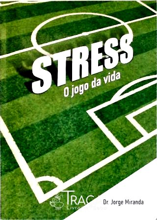 Estresse: o Jogo da Vida