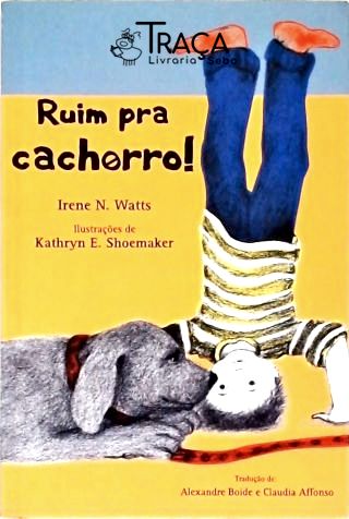 Ruim Pra Cachorro