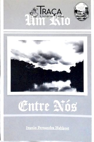 Um Rio Entre Nós