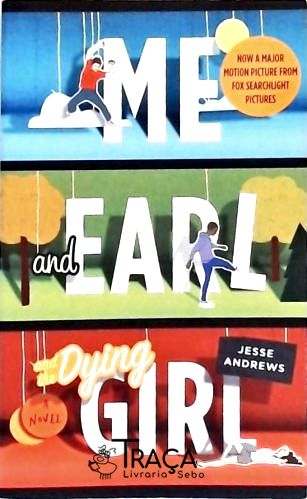 Me And Earl And The Dying Girl