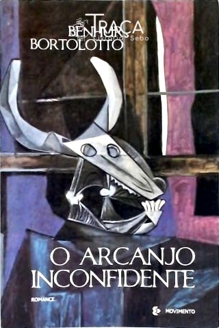 O Arcanjo Inconfidente