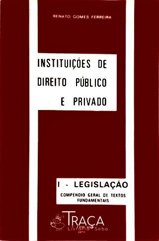 Instituições de Direito Público e Privado - Vol. 1