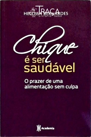 Chique É Ser Saudável