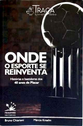 Onde o Esporte Se Reinventa