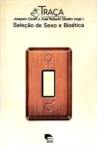 Seleção de Sexo e Bioética