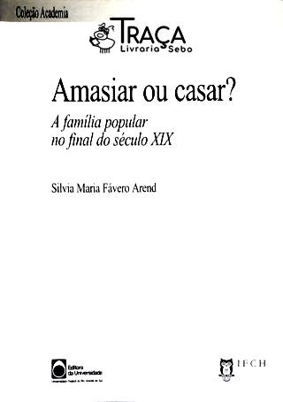 Amasiar Ou Casar?
