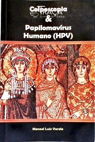 Colposcopia e Papilomavírus Humano (hpv)