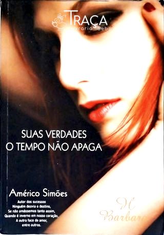 Suas Verdades o Tempo Não Apaga
