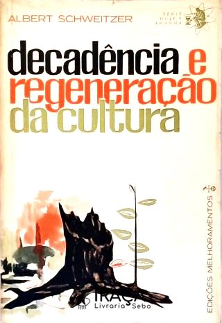 Decadência e Regeneração da Cultura