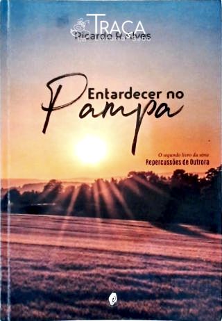 Entardecer No Pampa (autografado)
