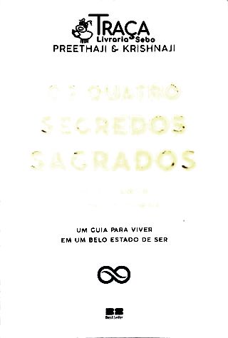 Os Quatro Segredos Sagrados para o Amor e a Prosperidade