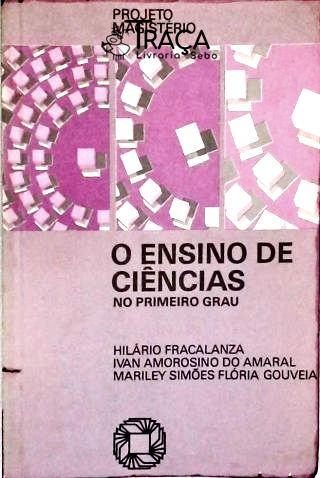 O Ensino de Ciências No Primeiro Grau
