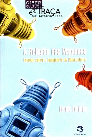A Religião das Máquinas