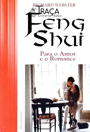 Feng Shui - para o Amor e o Romance