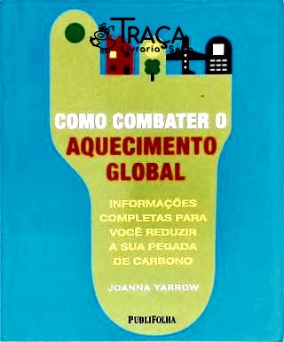 Como Combater o Aquecimento Global