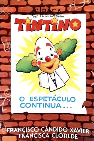 Tintino: o Espetáculo Continua...