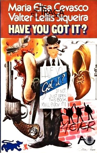 Have You Got It?