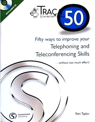 50 Ways To Improve Your Telephoning (inclui Cd)