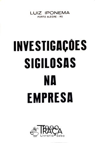 Investigações Sigilosas Na Empresa