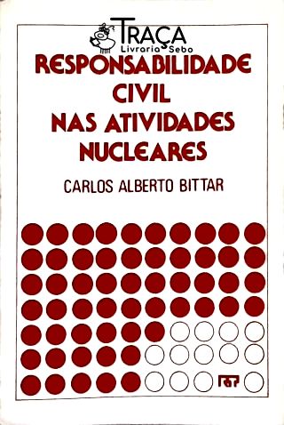 Responsabilidade Civil Nas Atividades Nucleares