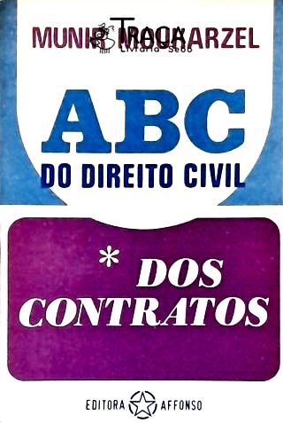 Abc do Direito Civil - Primeiro Volume dos Contratos