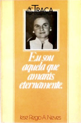 Eu Sou Aquela Que Amarás Eternamente